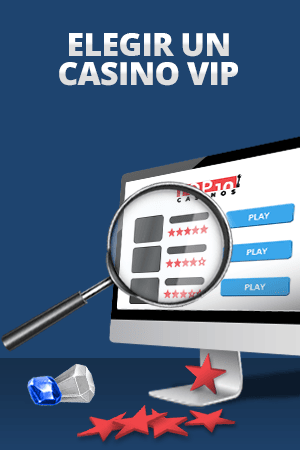 elegir un casino vip